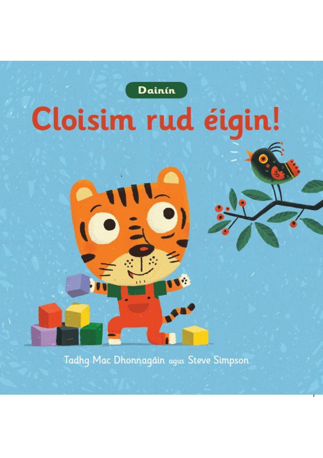 Dainín - Cloisim rud éigin!