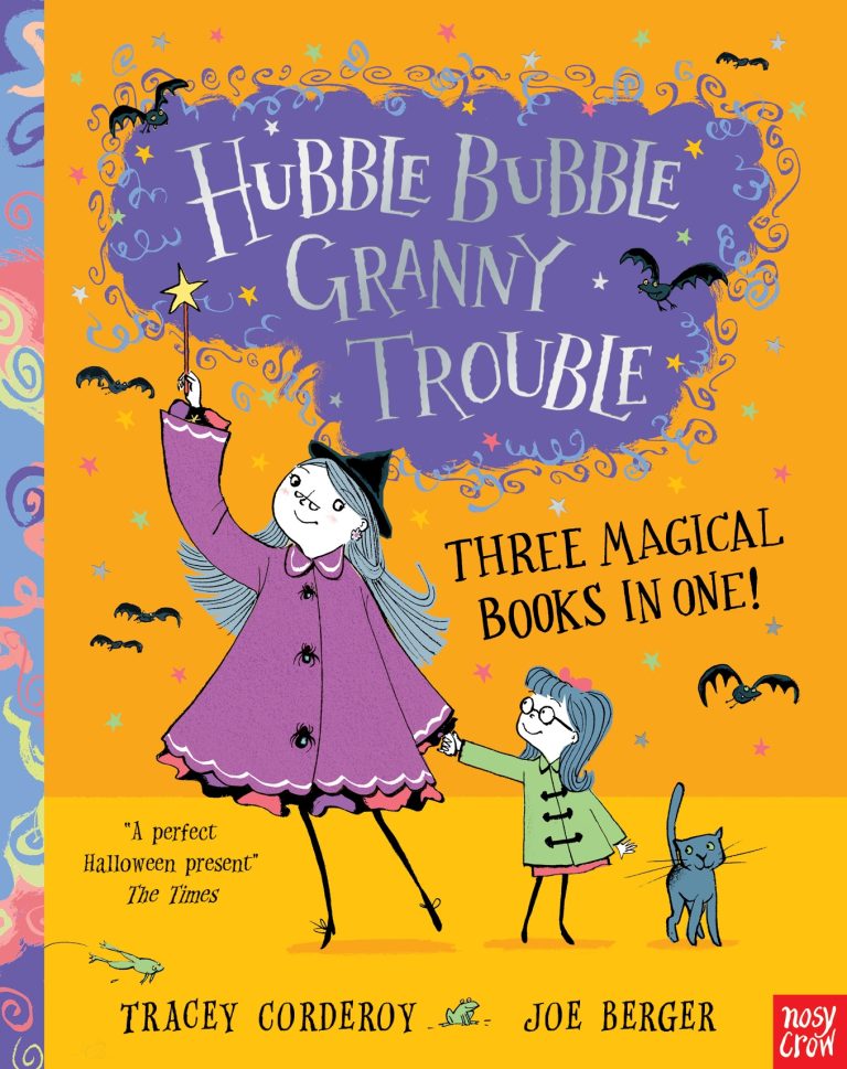 Hubble Bubble, Granny Trouble: Three Magical Books in One!