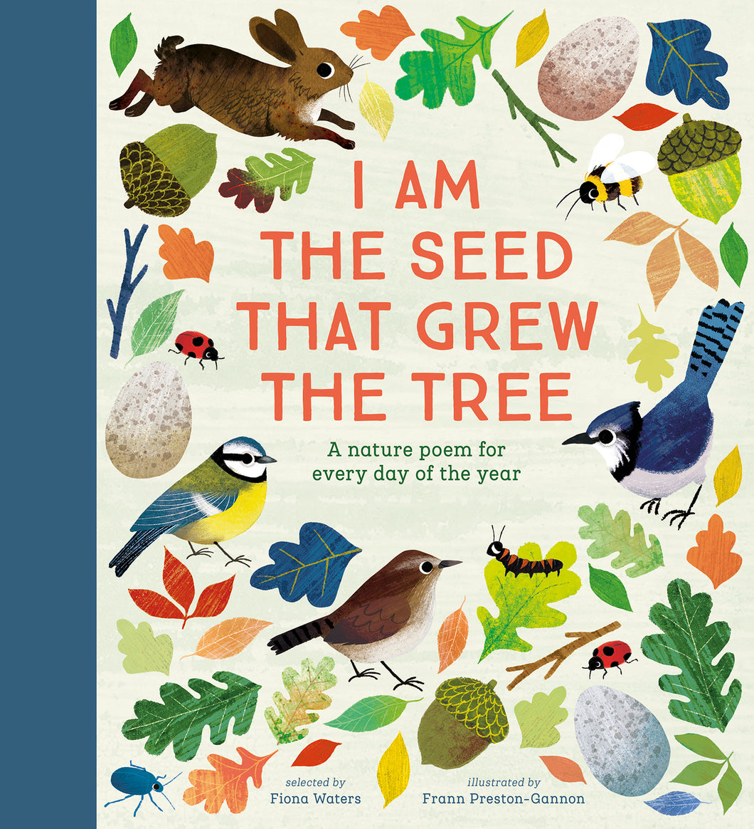 I Am the Seed That Grew the Tree – A Nature Poem for Every Day of the Year