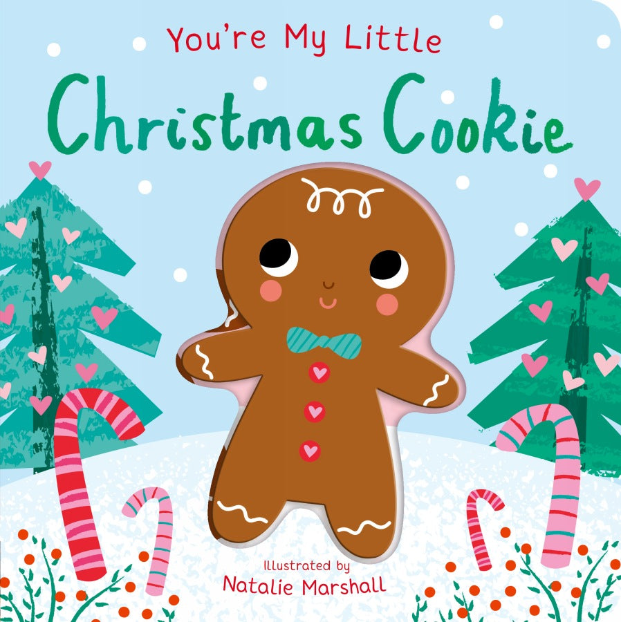 You’re My Little Christmas Cookie