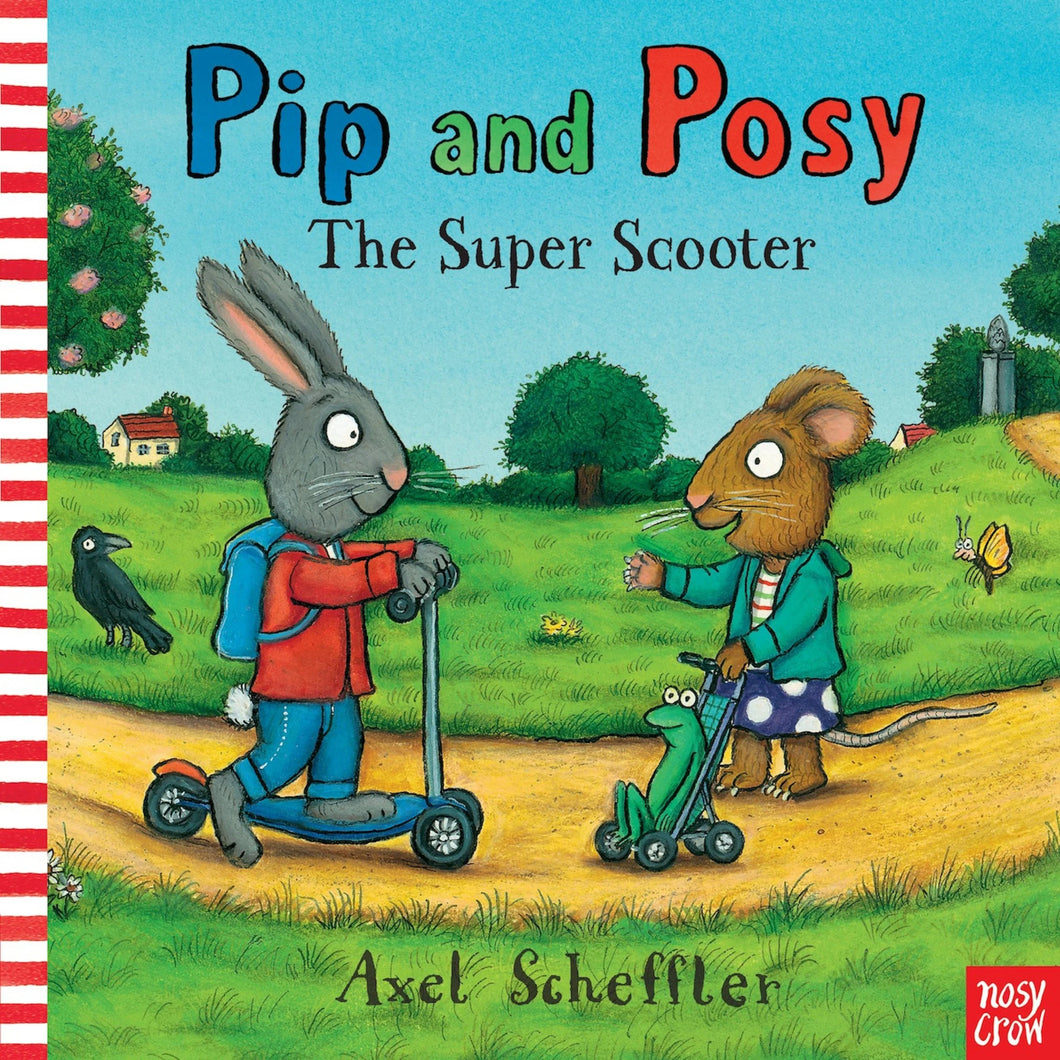 Pip and Posy: The Super Scooter Paperback