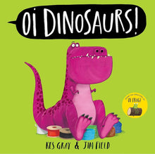 Load image into Gallery viewer, Oi Dinosaurs!
