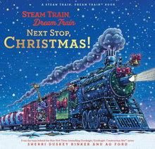 Load image into Gallery viewer, Steam Train, Dream Train: Next Stop, Christmas! - Gift Edition
