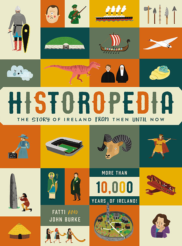 Historopedia - The Story of Ireland From Then Until Now