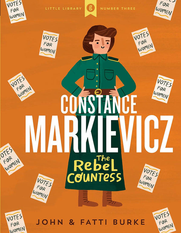 Constance Markievicz - The Rebel Countess