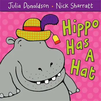 Hippo Has a Hat - board book