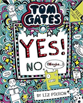 Tom Gates:Yes! No. (Maybe...)