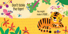 Load image into Gallery viewer, Don&#39;t Tickle the Tiger!
