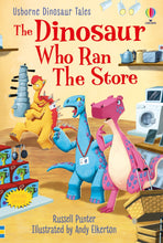 Load image into Gallery viewer, Dinosaur Tales: The Dinosaur who Ran the Store
