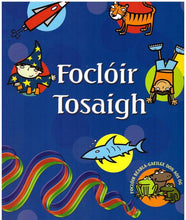 Load image into Gallery viewer, Foclóir Tosaigh
